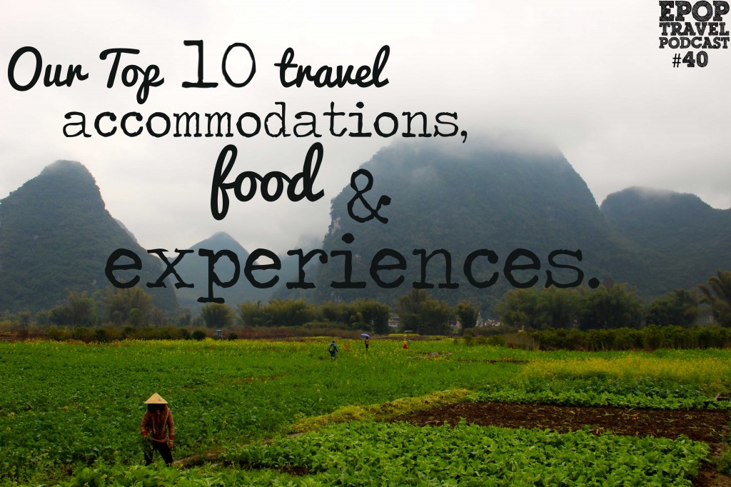 Top 10 Travel Experiences Podcast 