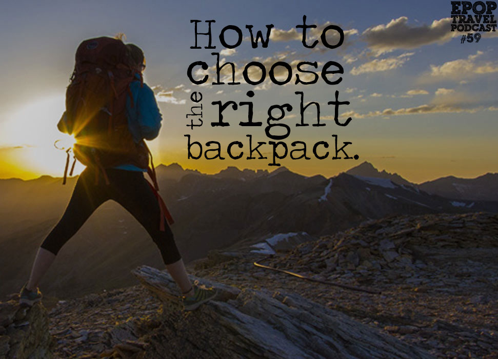 How to Choose the Right Backpack