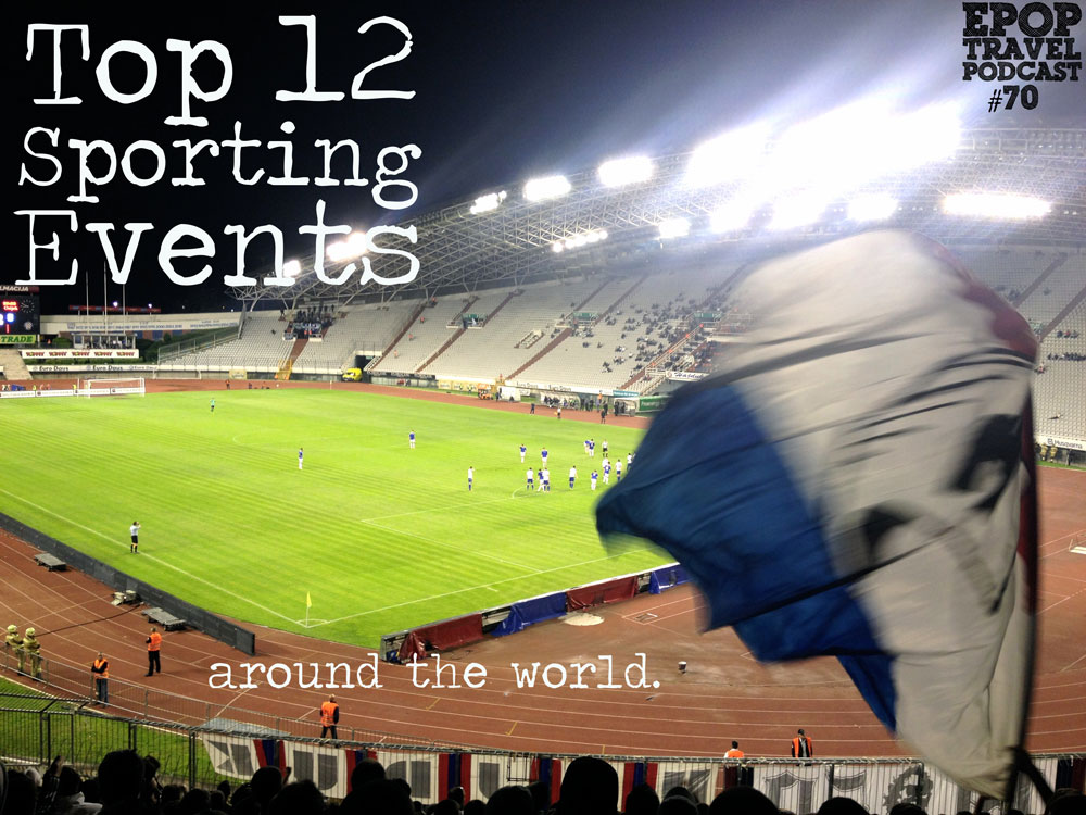 Top 12 Sporting Events Around The World - Extra Pack of Peanuts