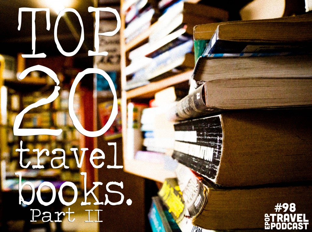 Ep.-98-Top-20-Travel-Books-Part-II