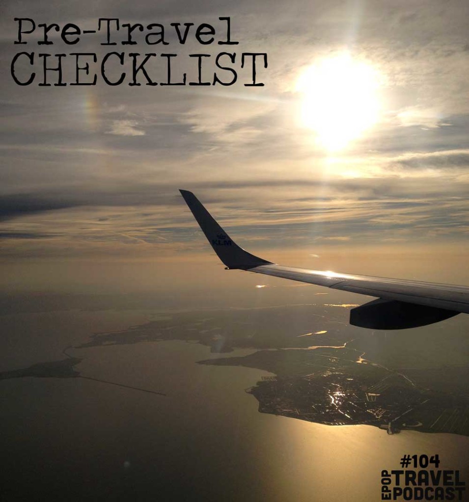 Ep-104---Pretravel-Checklist